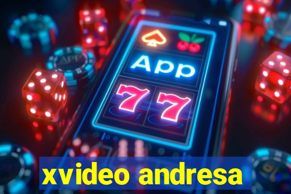 xvideo andresa